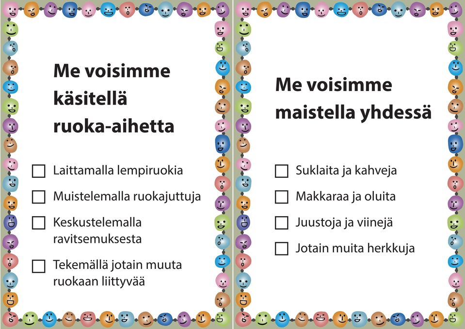 ravitsemuksesta Tekemällä jotain muuta ruokaan liittyvää Suklaita