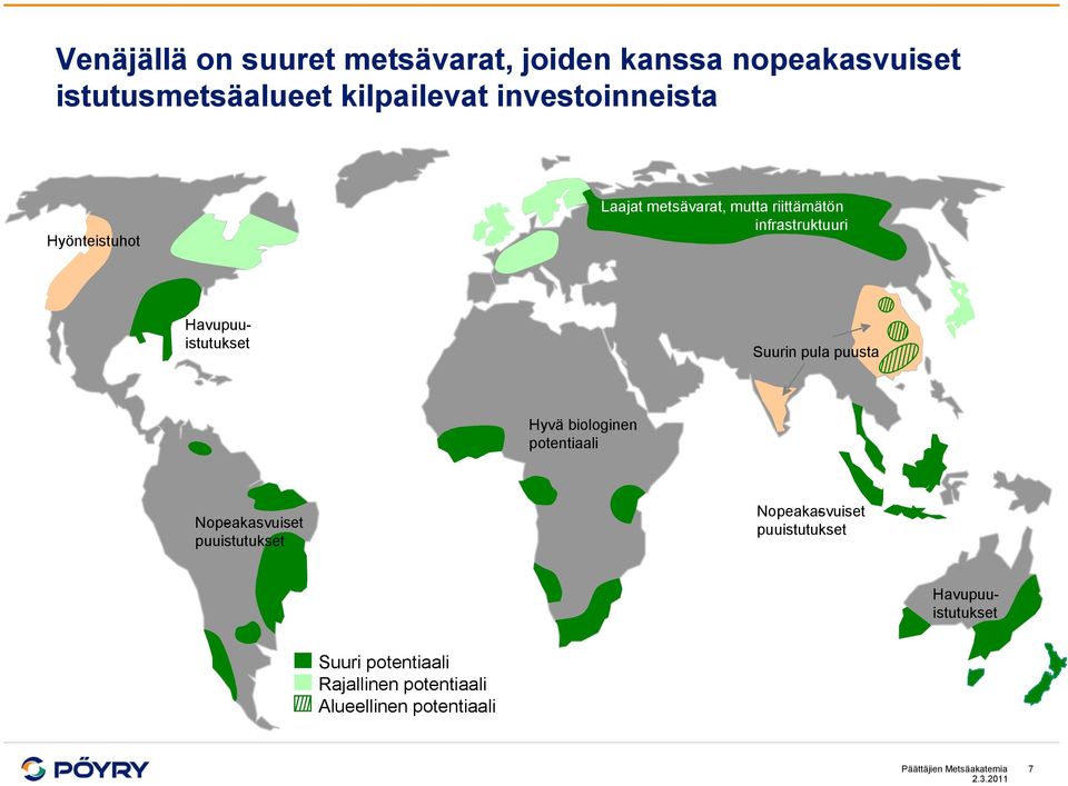 Hyvä biologinen potentiaali Nopeakasvuiset - puuistutukset Nopeakasvuiset - puuistutukset