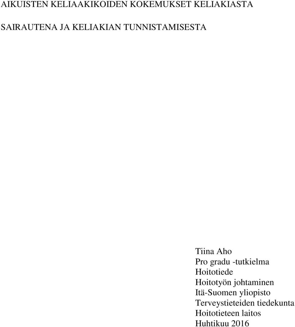 -tutkielma Hoitotiede Hoitotyön johtaminen Itä-Suomen