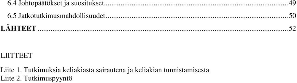 .. 52 LIITTEET Liite 1.
