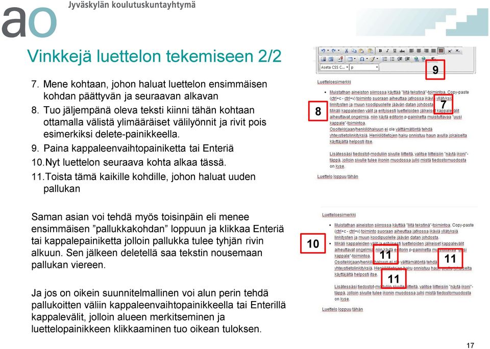 Nyt luettelon seuraava kohta alkaa tässä.