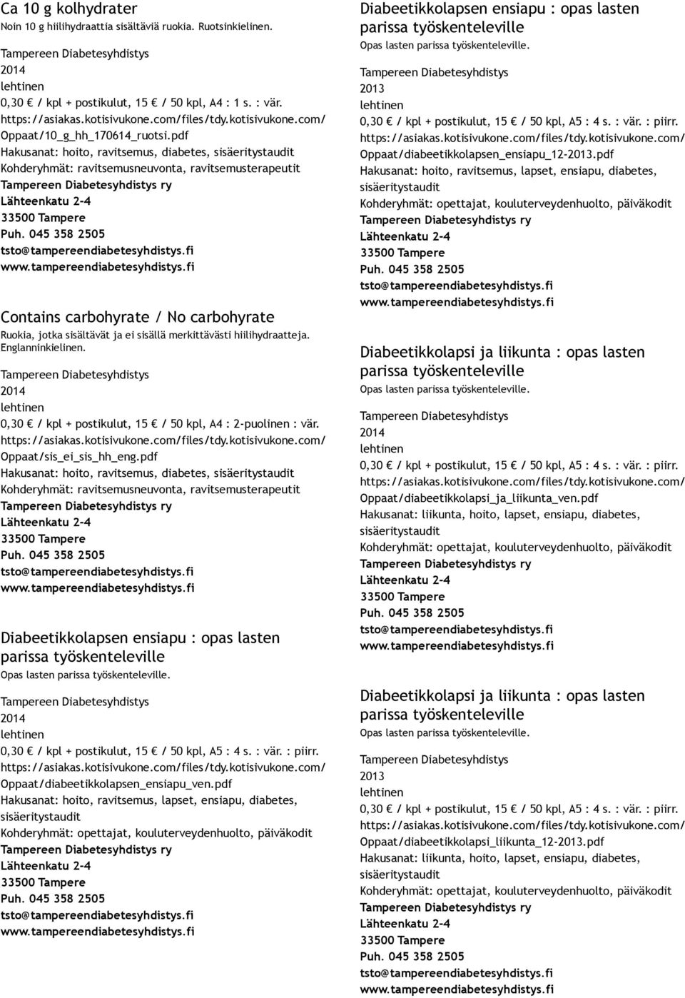 hiilihydraatteja. Englanninkielinen. 0,30 / kpl + postikulut, 15 / 50 kpl, A4 : 2 puolinen : vär. Oppaat/sis_ei_sis_hh_eng.