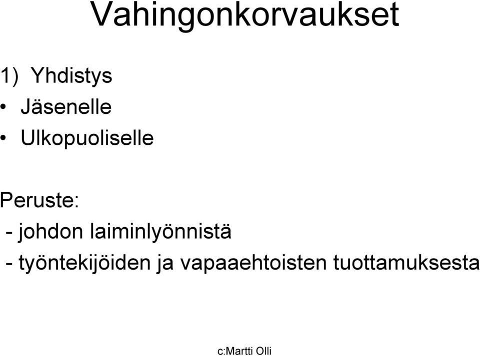 - johdon laiminlyönnistä -