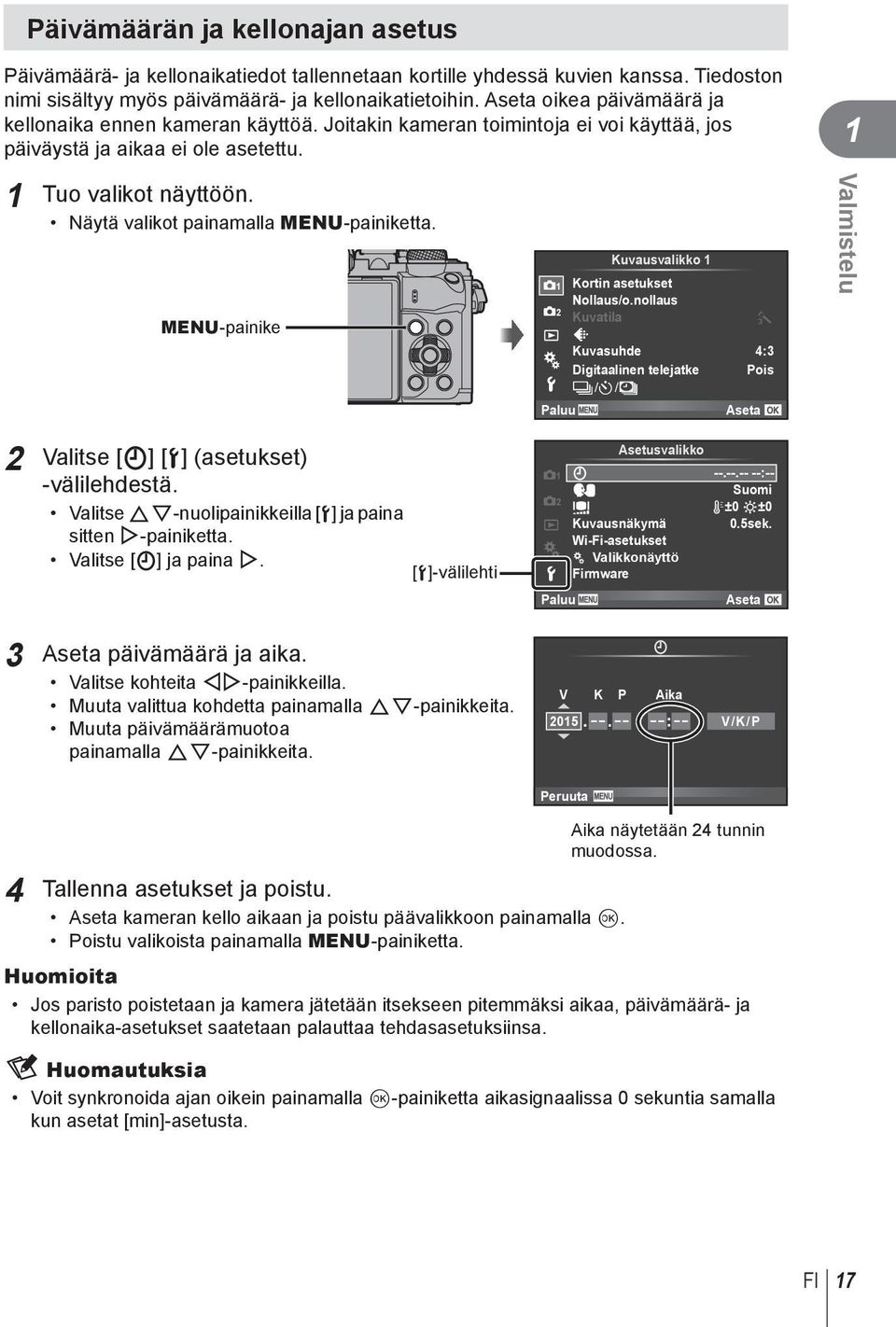 Näytä valikot painamalla MENU-painiketta. MENU-painike Kuvausvalikko Kortin asetukset Nollaus/o.