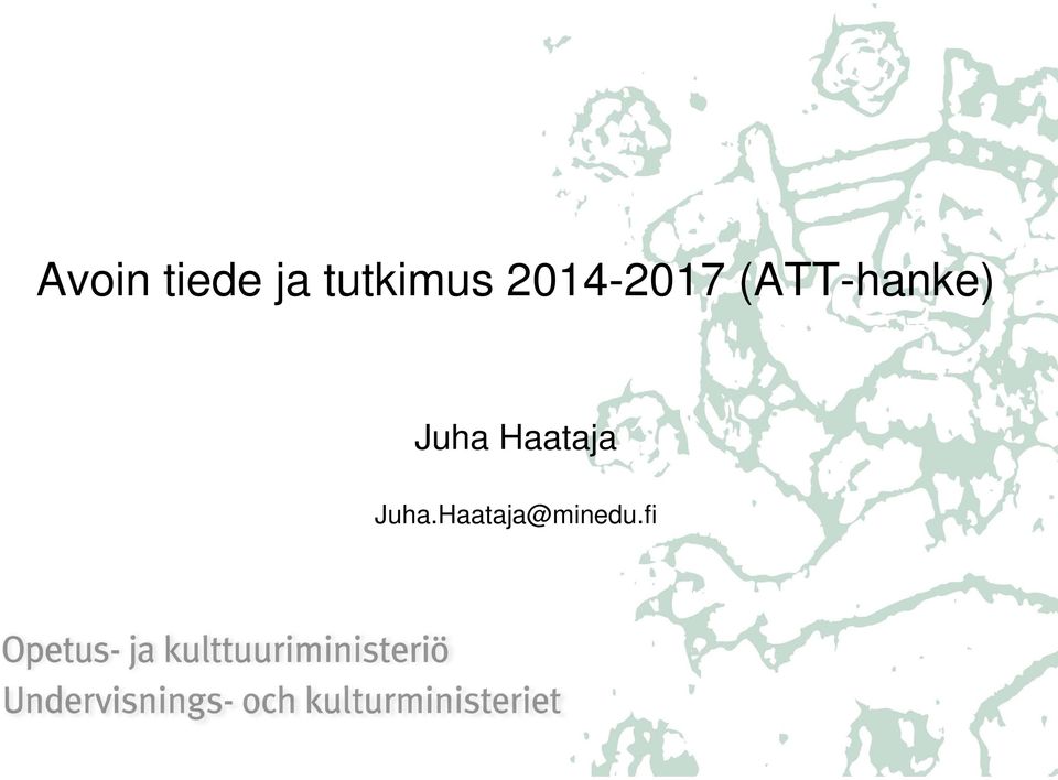 (ATT-hanke) Juha