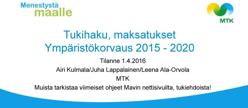 2016 Airi Kulmala/Juha Lappalainen/Leena