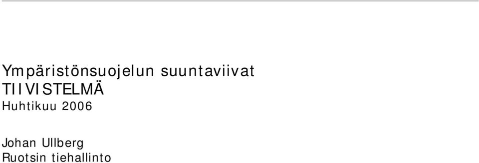 TIIVISTELMÄ Huhtikuu