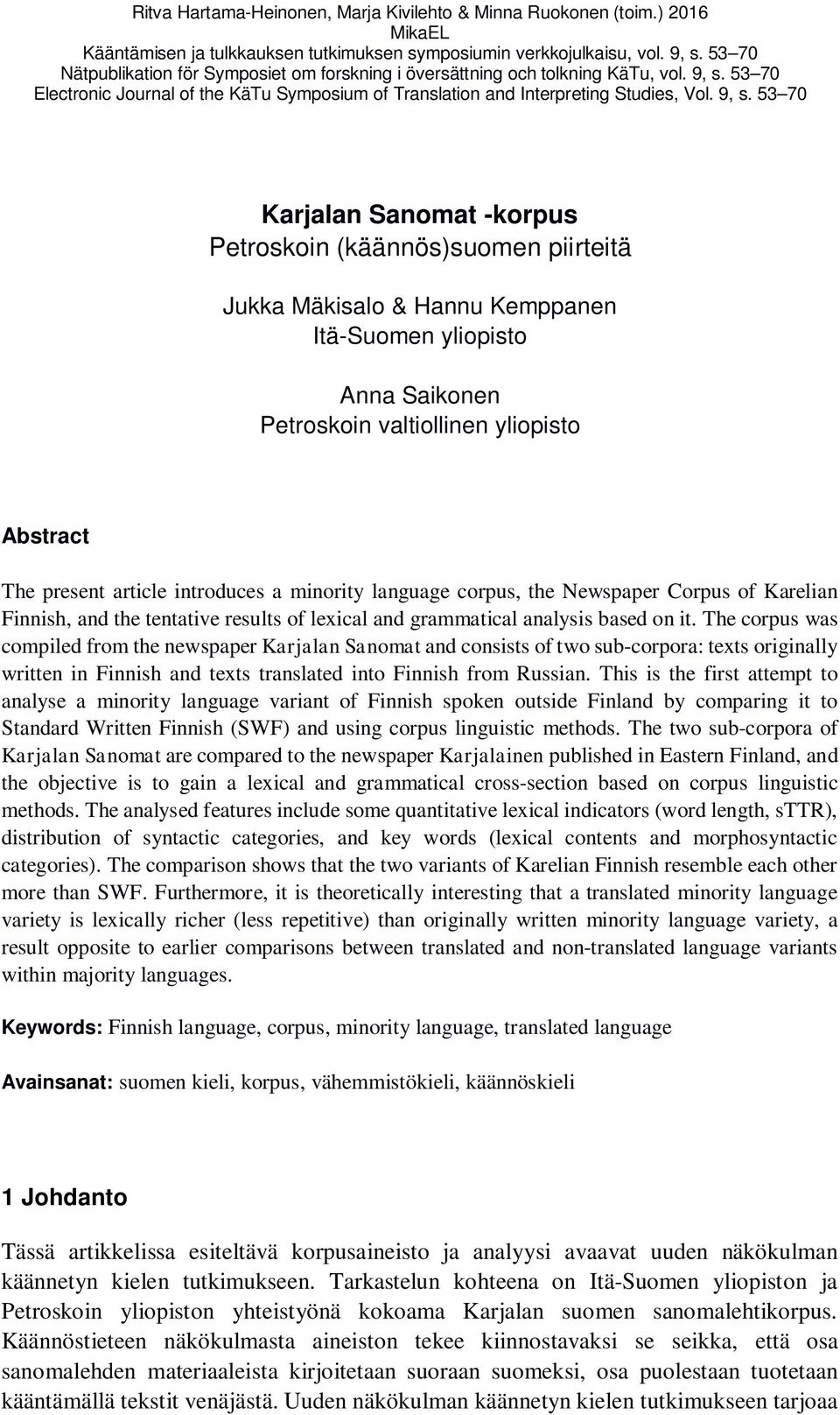 53 70 Electronic Journal of the KäTu Symposium of Translation and Interpreting Studies, Vol. 9, s.