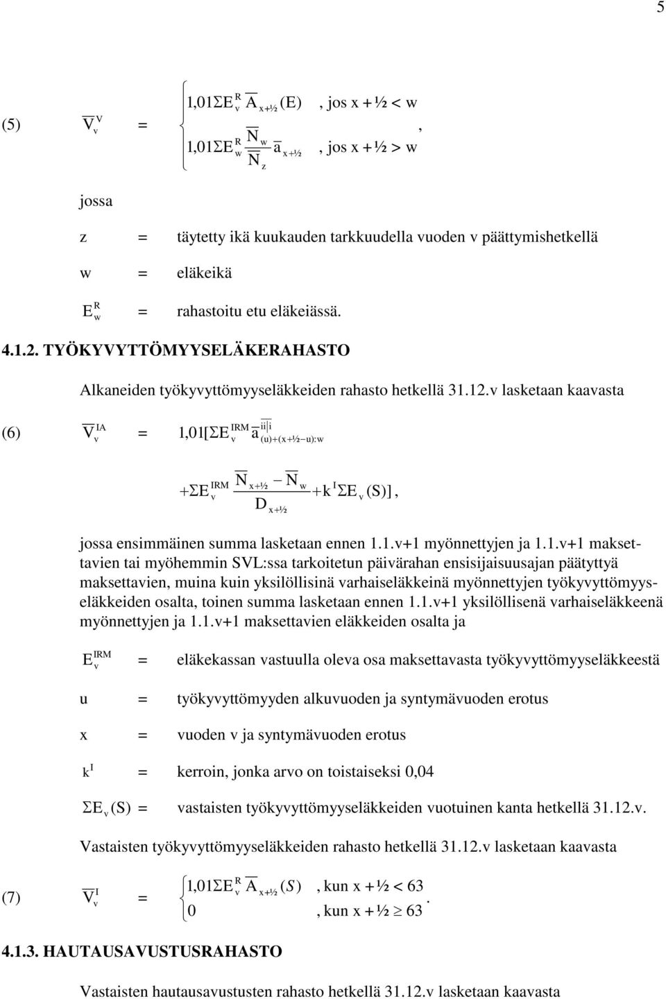 lasketaan kaaasta (6) V I IM ii i 1,