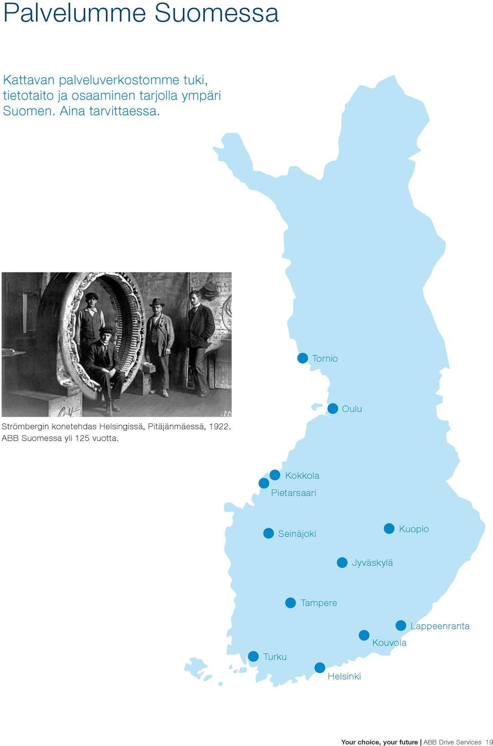 Tornio Oulu Strömbergin konetehdas Helsingissä, Pitäjänmäessä, 1922.