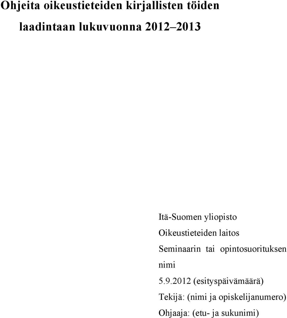 laitos Seminaarin tai opintosuorituksen nimi 5.9.