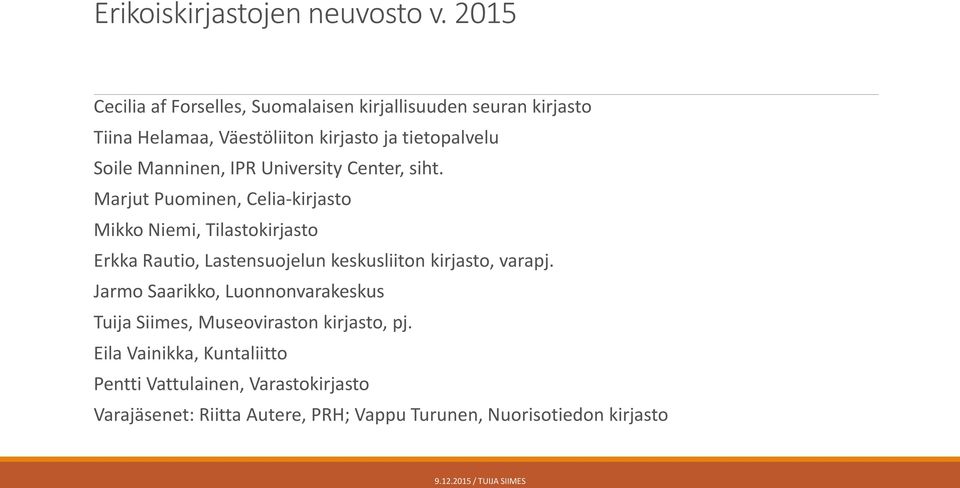 Manninen, IPR University Center, siht.