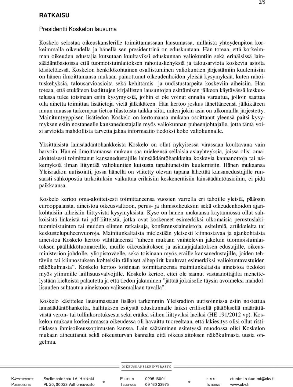 koskevia asioita käsiteltäessä.