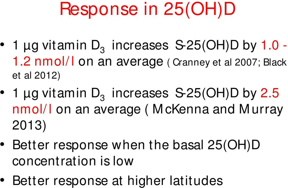 3 increases S-25(OH)D by 2.