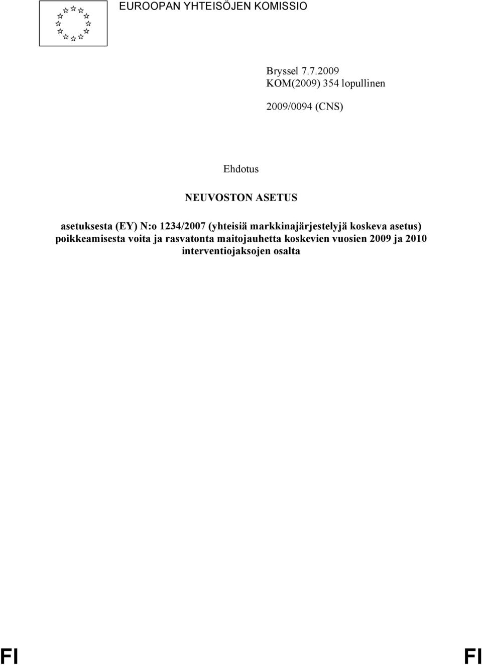 asetuksesta (EY) N:o 1234/2007 (yhteisiä markkinajärjestelyjä koskeva