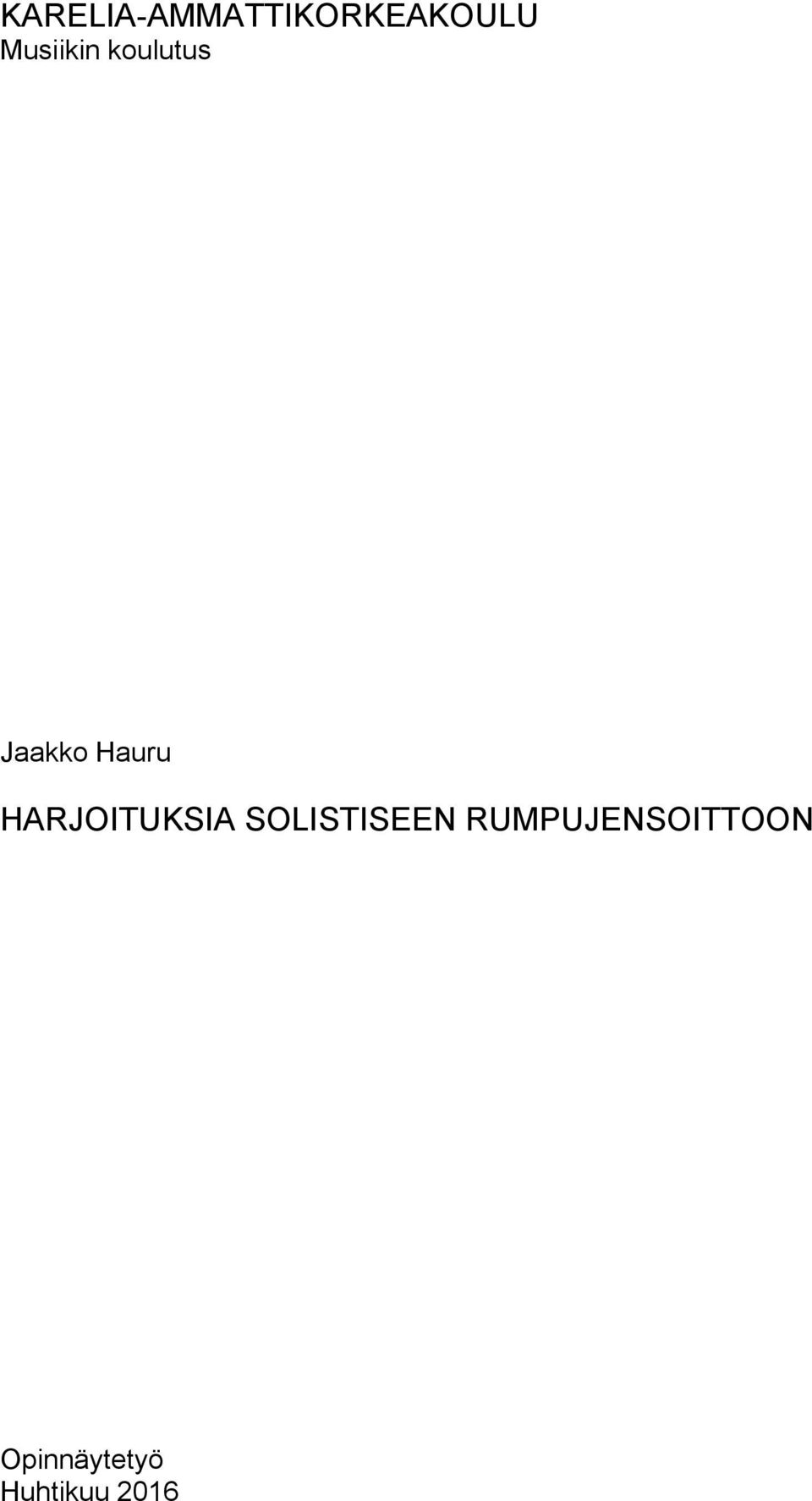 HARJOITUKSIA SOLISTISEEN
