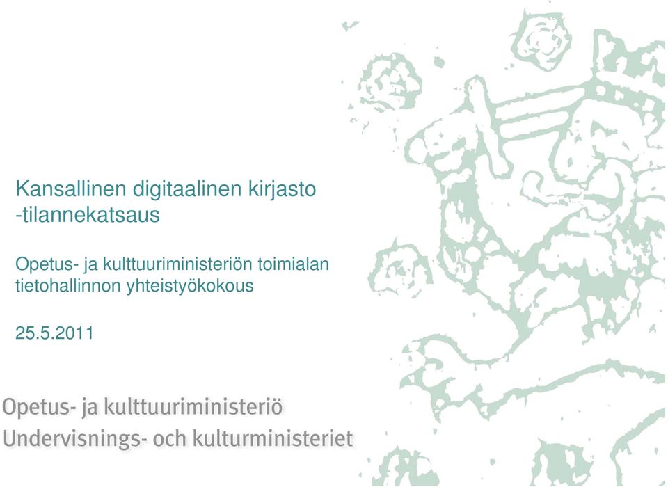 ja kulttuuriministeriön