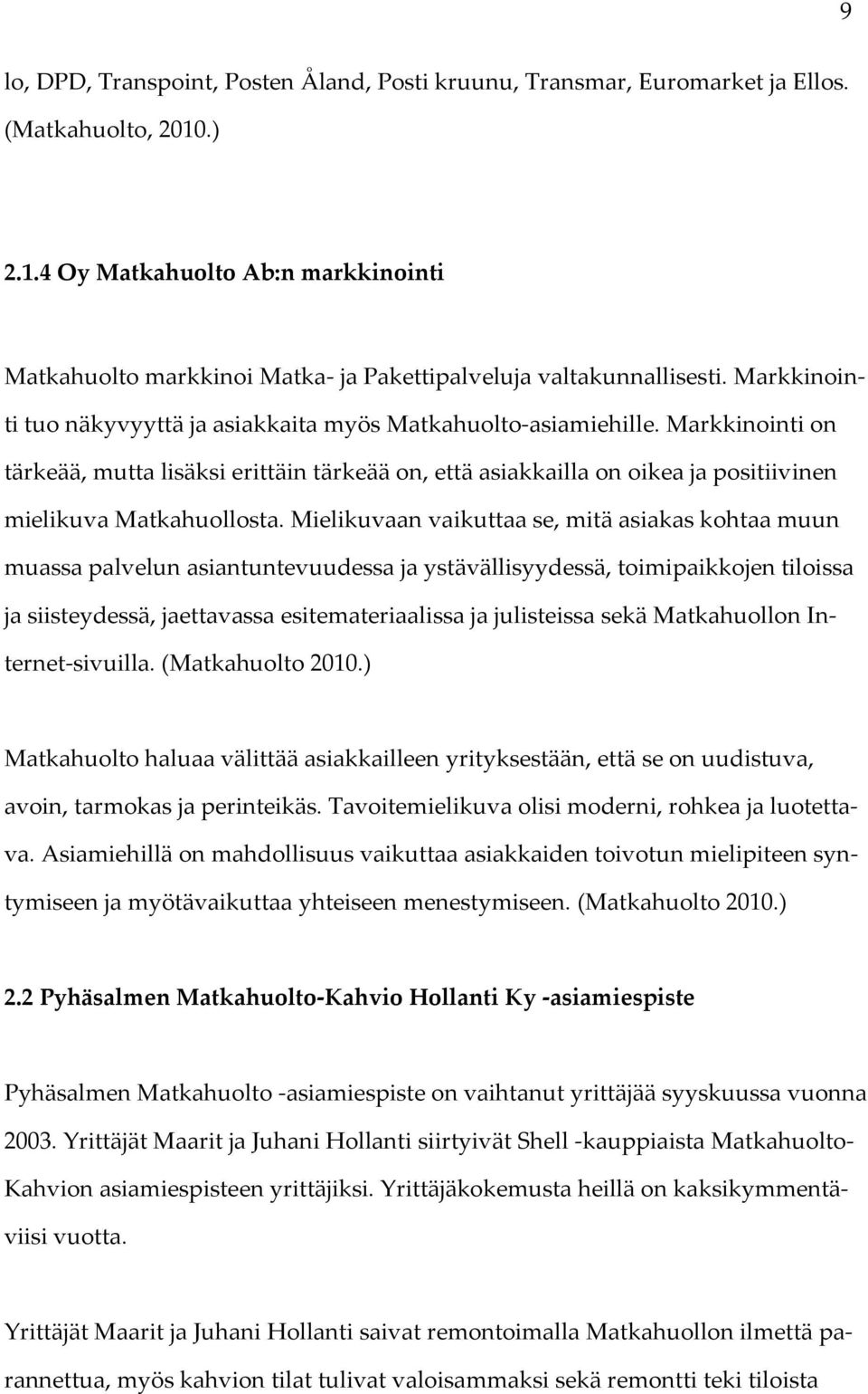 Marika Hollanti PYHÄSALMEN MATKAHUOLTO-KAHVIO HOLLANTI KY:N  ASIAKASTYYTYVÄISYYS - PDF Free Download