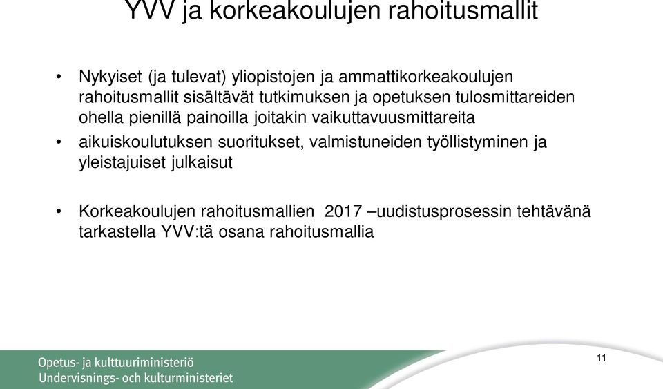 vaikuttavuusmittareita aikuiskoulutuksen suoritukset, valmistuneiden työllistyminen ja yleistajuiset