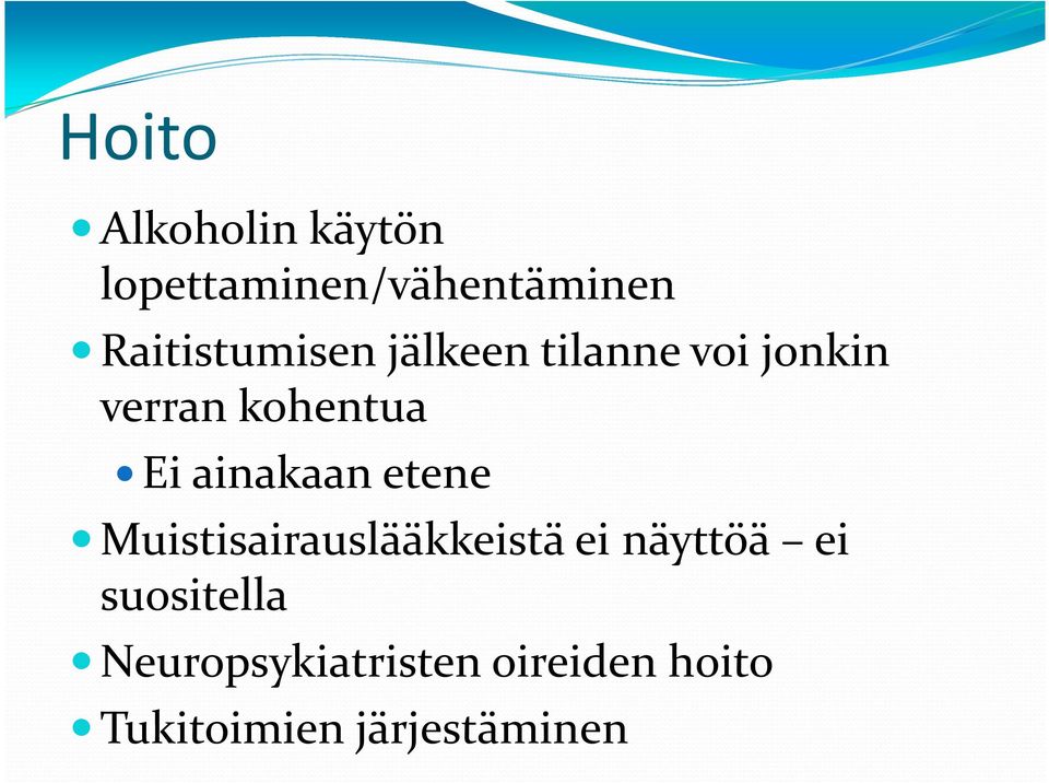 Ei ainakaan etene Muistisairauslääkkeistä ei näyttöä ei