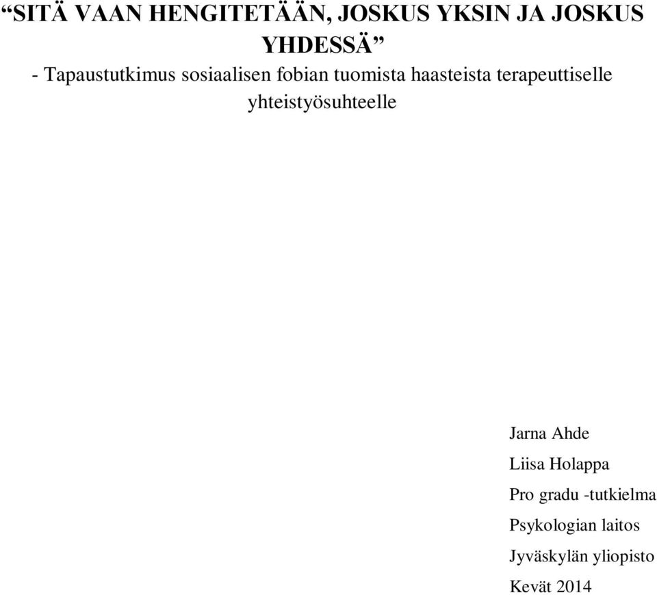 terapeuttiselle yhteistyösuhteelle Jarna Ahde Liisa Holappa