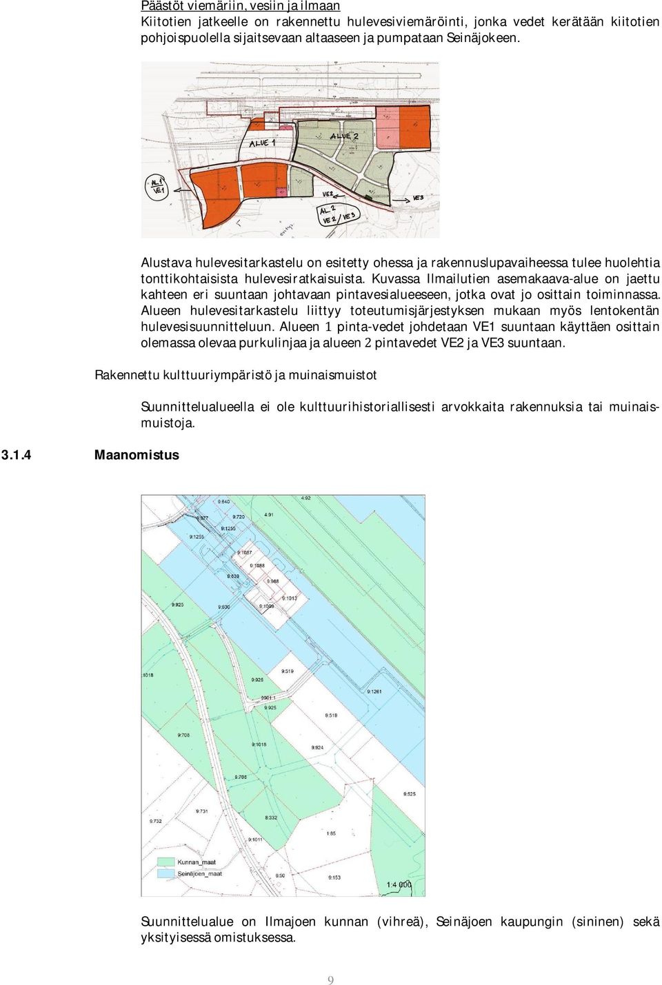Kuvassa Ilmailutien asemakaava-alue on jaettu kahteen eri suuntaan johtavaan pintavesialueeseen, jotka ovat jo osittain toiminnassa.