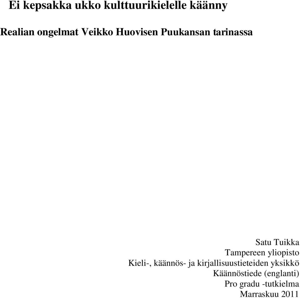 yliopisto Kieli-, käännös- ja kirjallisuustieteiden