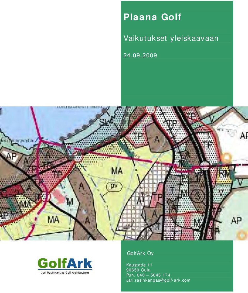 2009 GolfArk Oy Kaustatie 11