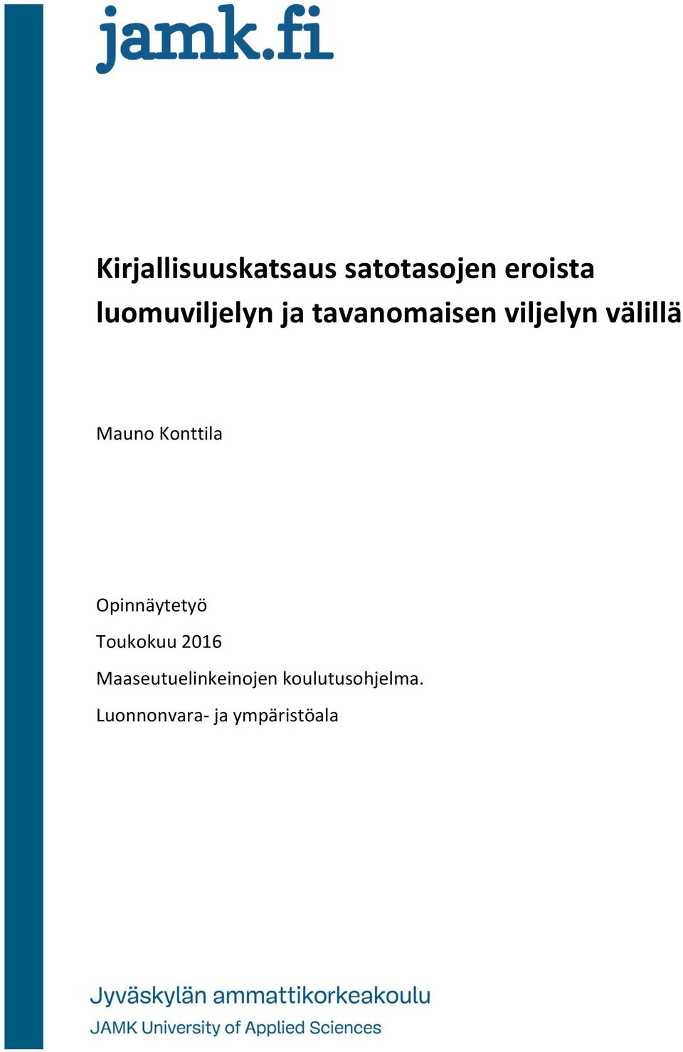 Mauno Konttila Opinnäytetyö Toukokuu 2016