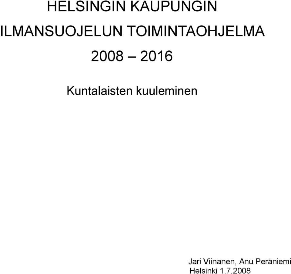 2008 2016 Kuntalaisten