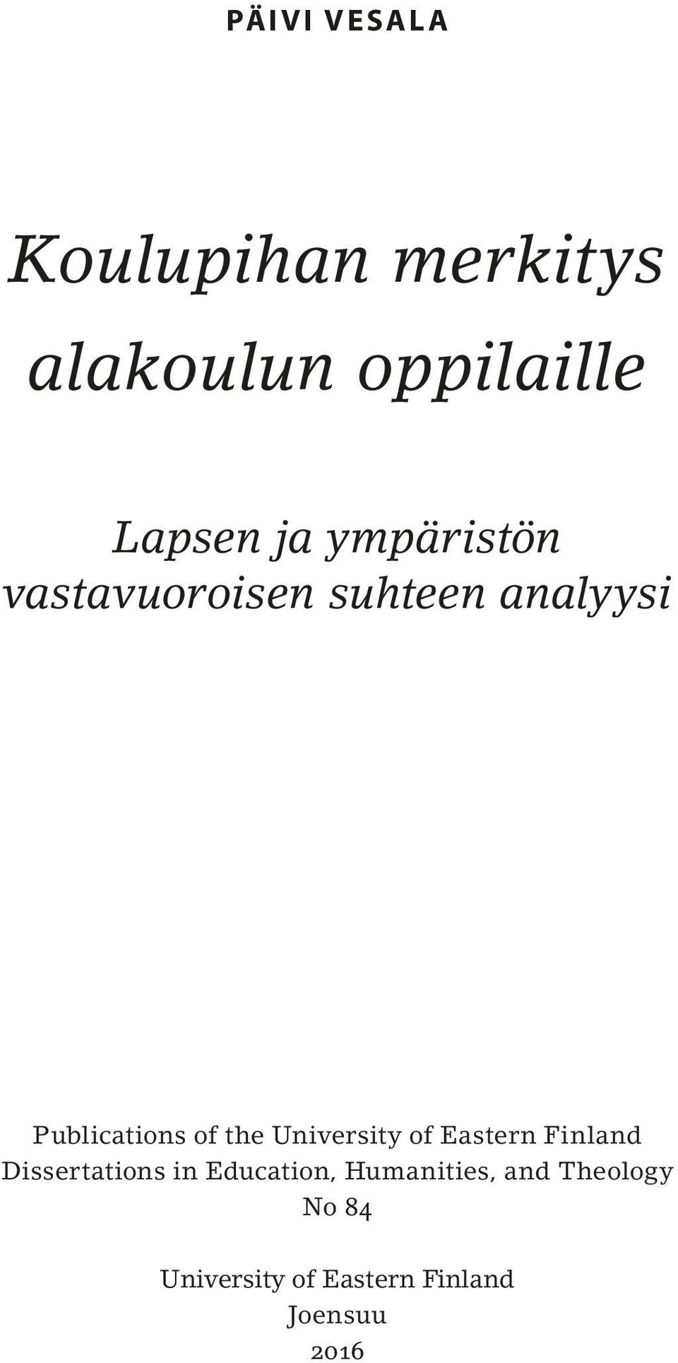 University of Eastern Finland Dissertations in Education,