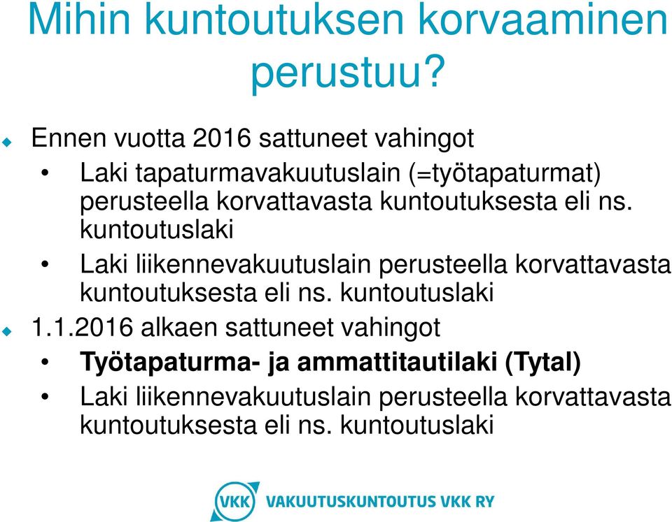 kuntoutuksesta eli ns.