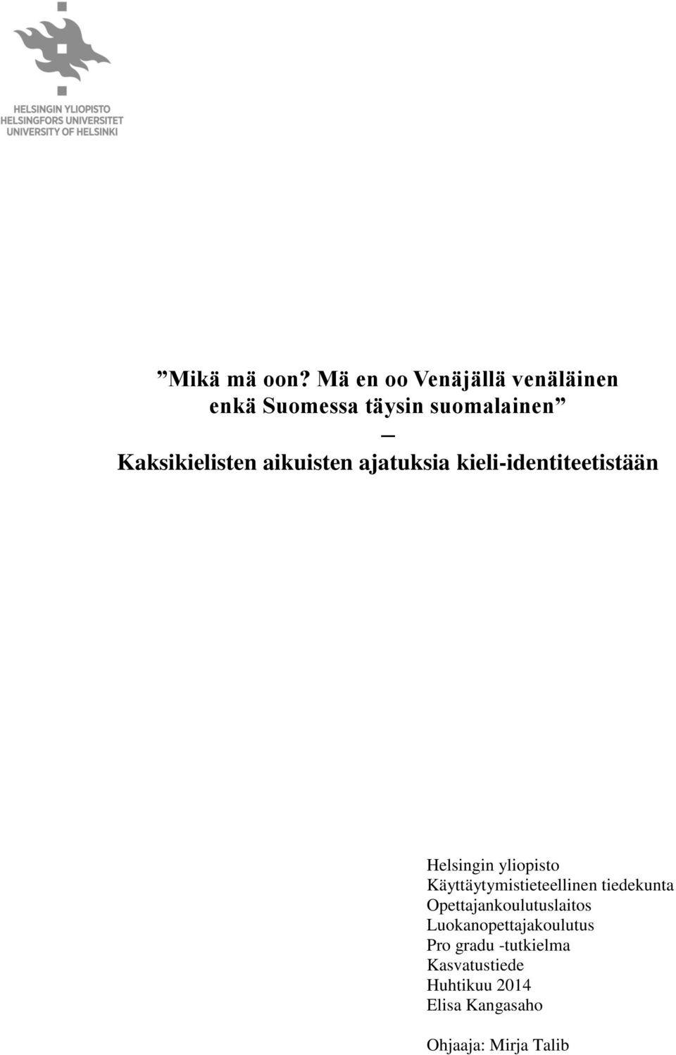 aikuisten ajatuksia kieli-identiteetistään Helsingin yliopisto