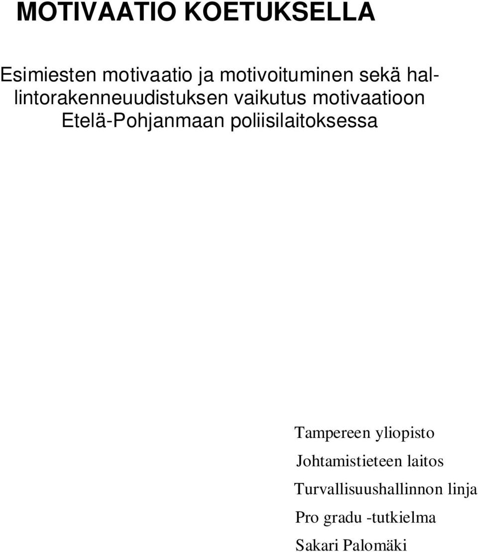 Etelä-Pohjanmaan poliisilaitoksessa Tampereen yliopisto