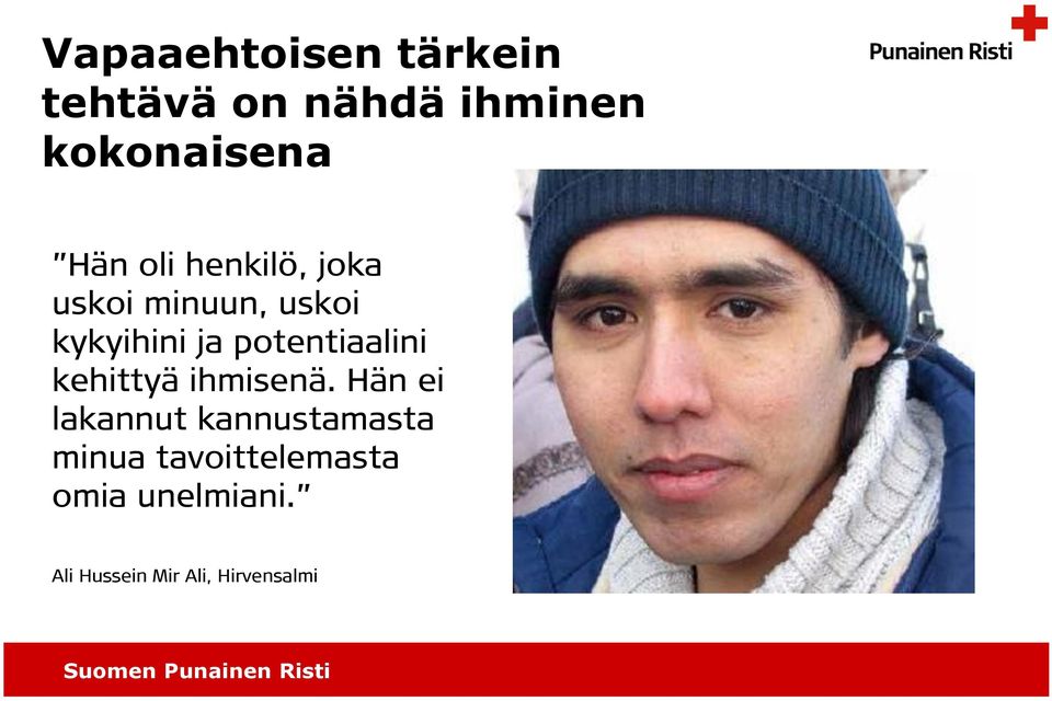 potentiaalini kehittyä ihmisenä.