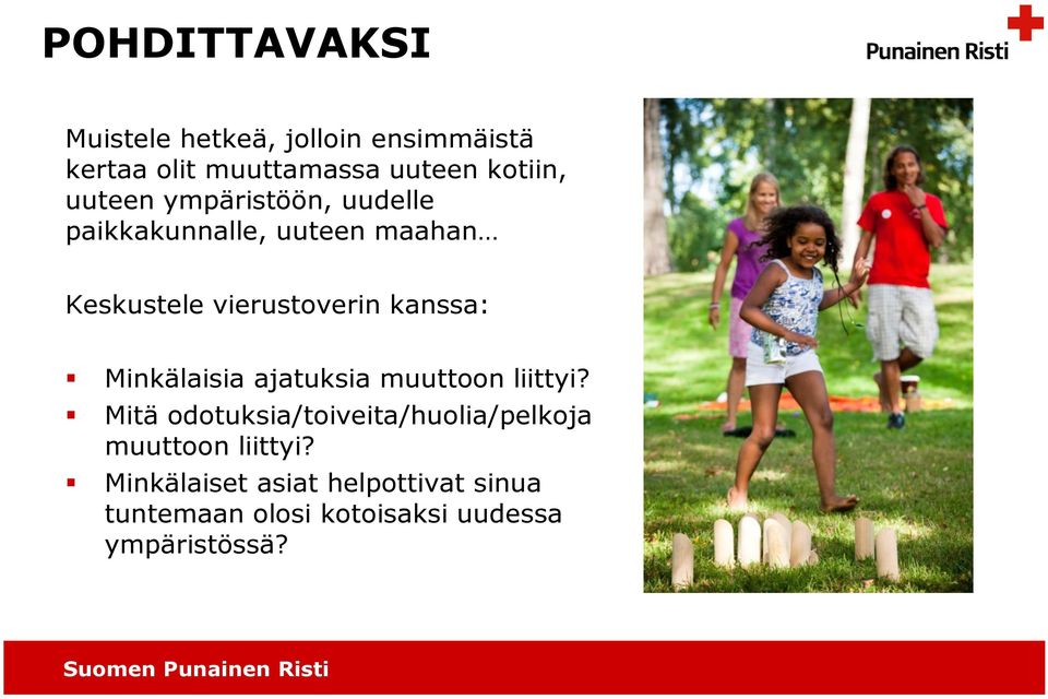 Minkälaisia ajatuksia muuttoon liittyi?