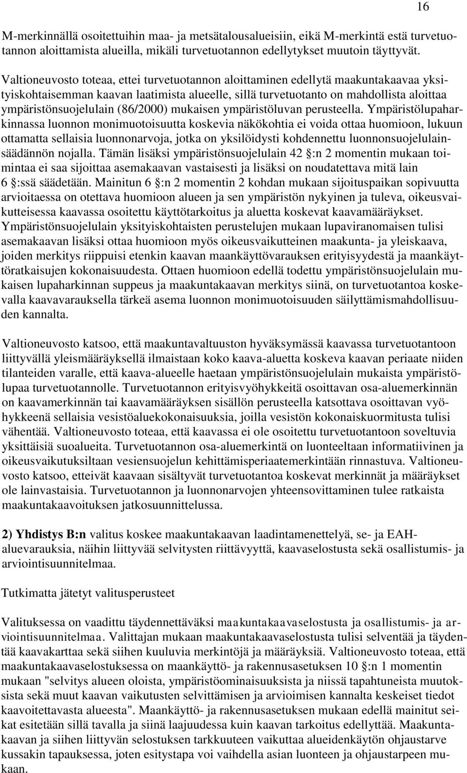 (86/2000) mukaisen ympäristöluvan perusteella.