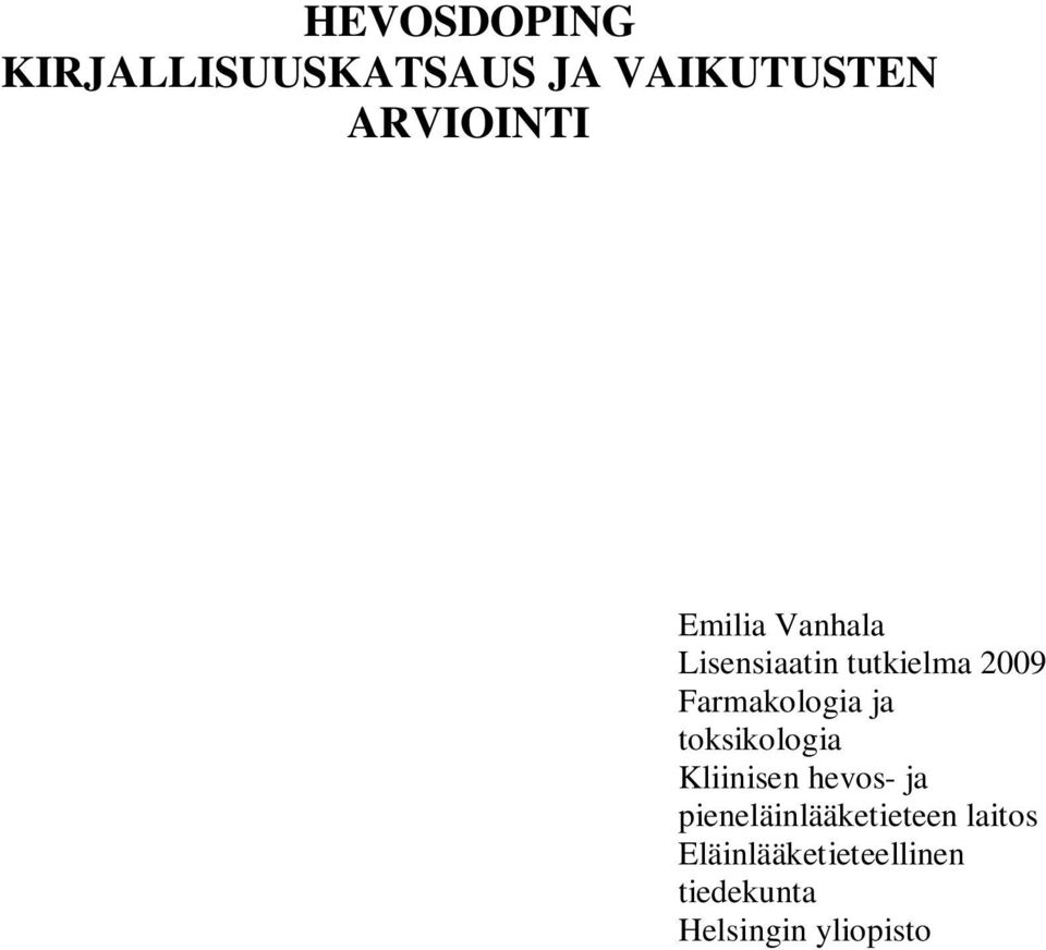 ja toksikologia Kliinisen hevos- ja pieneläinlääketieteen
