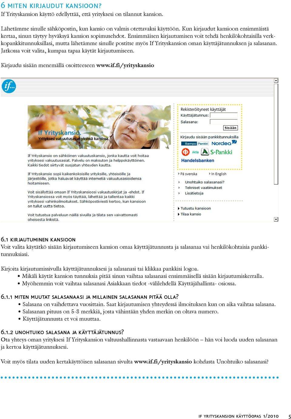 If Yrityskansio. if.fi/yrityskansio. yrityksesi vakuutusasiat yksissä  kansissa. Käyttöopas Vakuutusten ja vahinkojen hoito verkossa - PDF  Ilmainen lataus