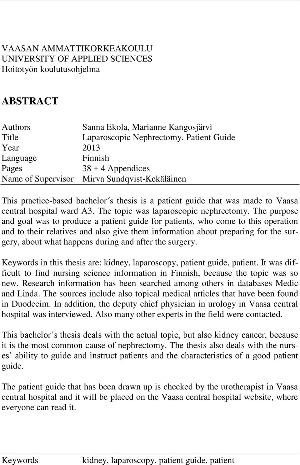 hospital ward A3. The topic was laparoscopic nephrectomy.