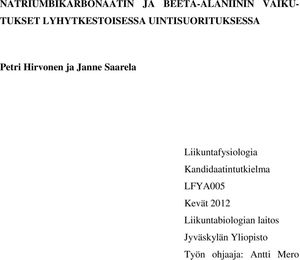 Saarela Liikuntafysiologia Kandidaatintutkielma LFYA005 Kevät