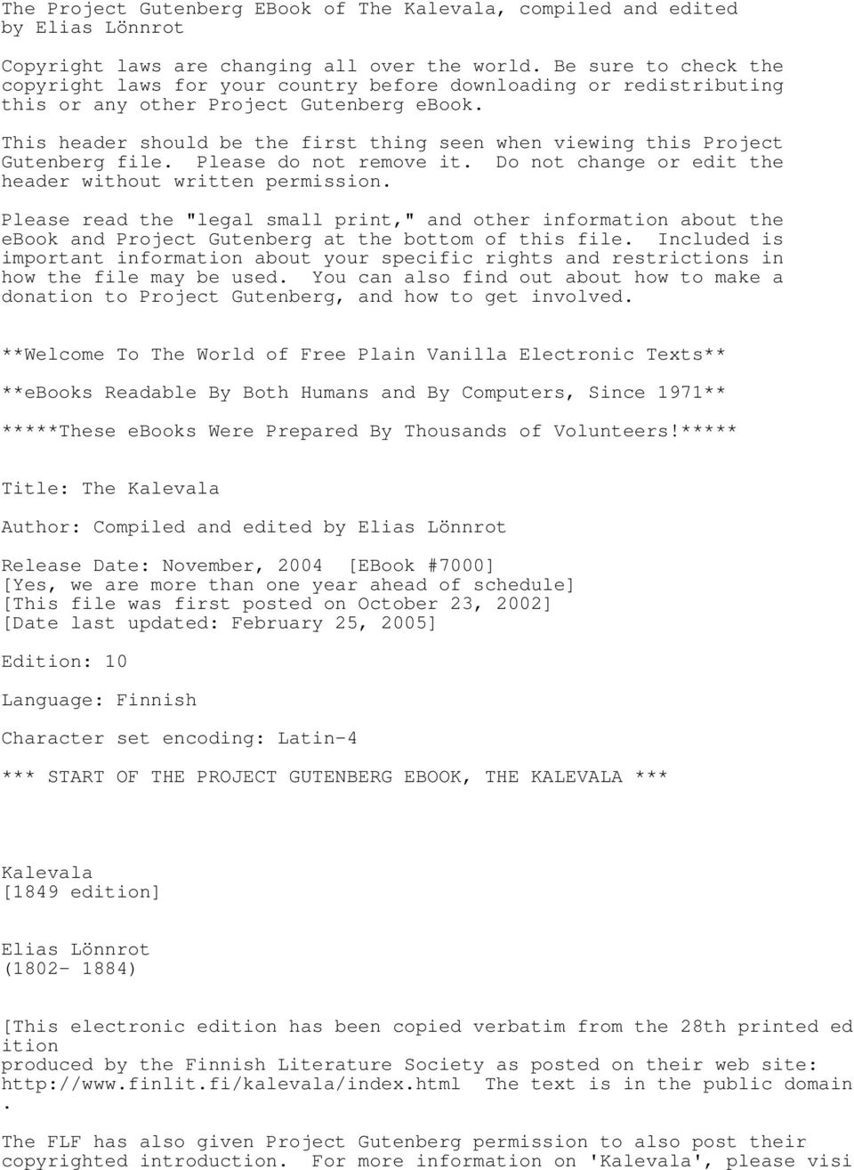 This header should be the first thing seen when viewing this Project Gutenberg file. Please do not remove it. Do not change or edit the header without written permission.