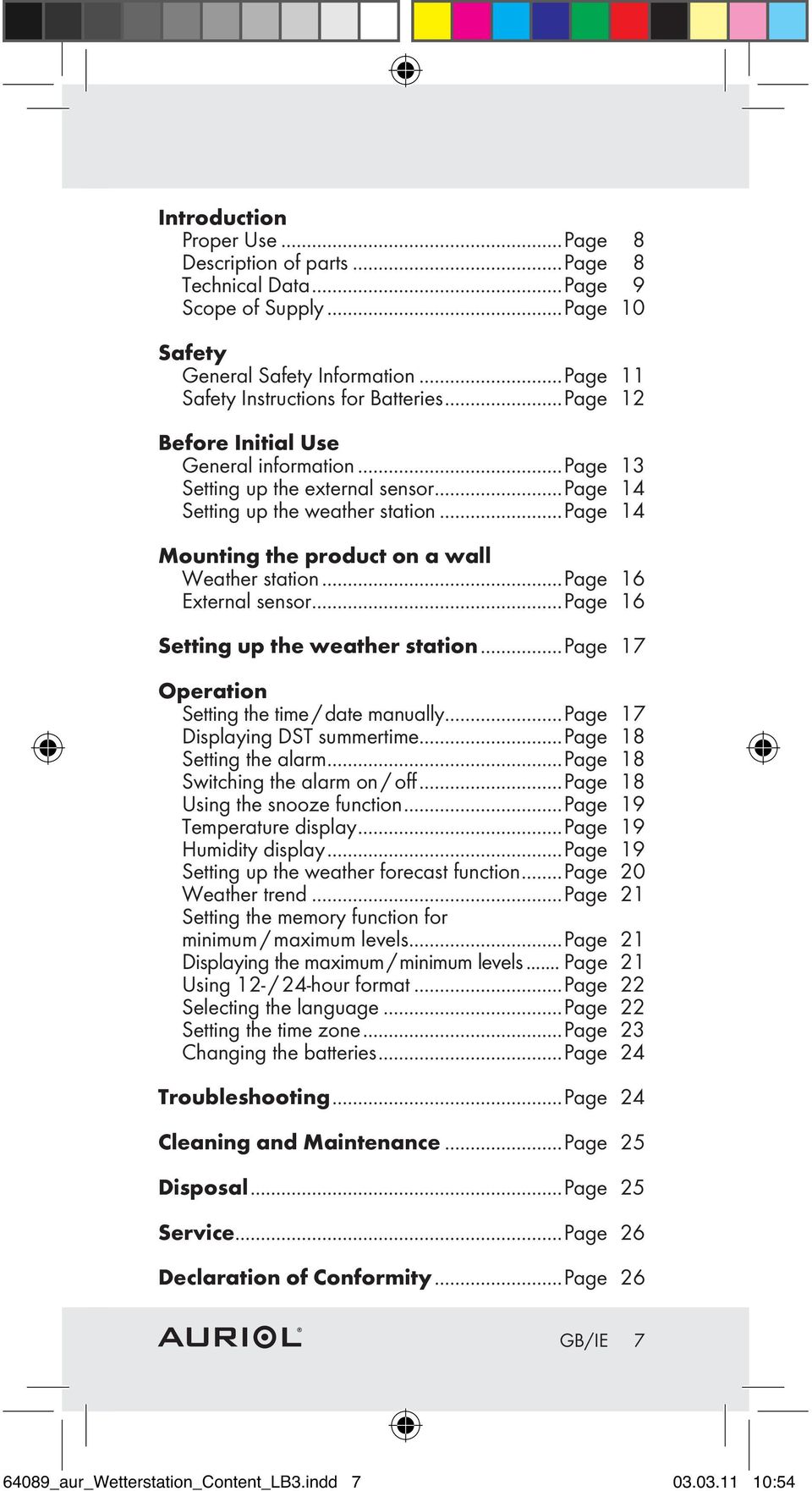 ..page 16 External sensor...page 16 Setting up the weather station...page 17 Operation Setting the time / date manually...page 17 Displaying DST summertime...page 18 Setting the alarm.