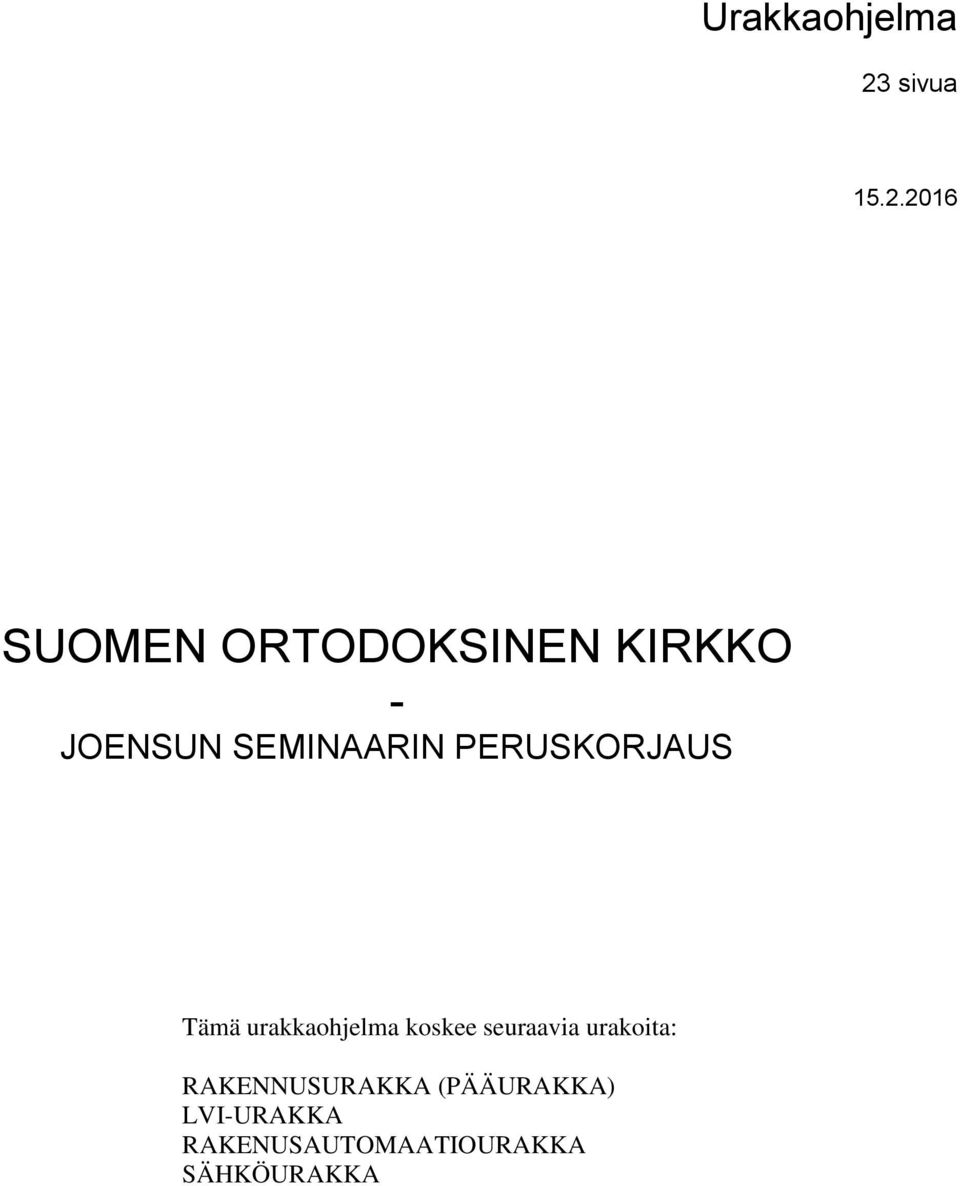 2016 SUOMEN ORTODOKSINEN KIRKKO - JOENSUN SEMINAARIN