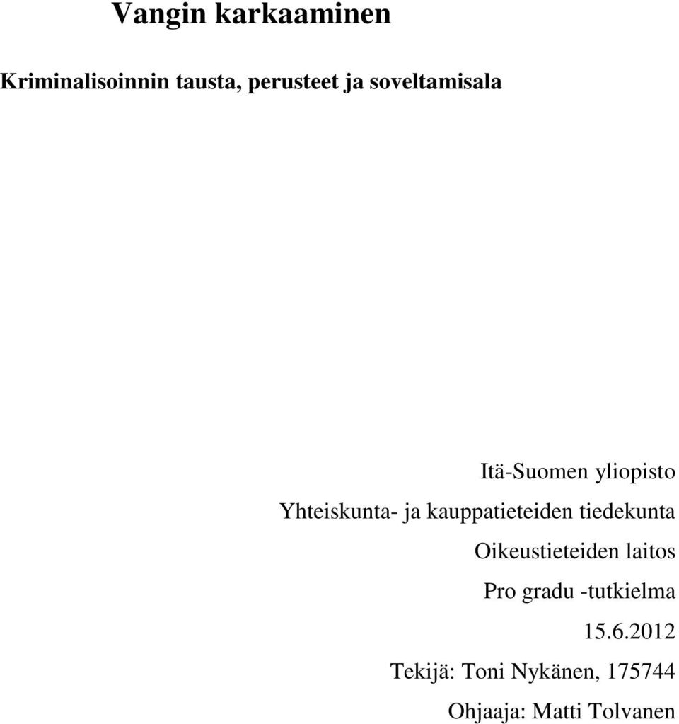 kauppatieteiden tiedekunta Oikeustieteiden laitos Pro gradu