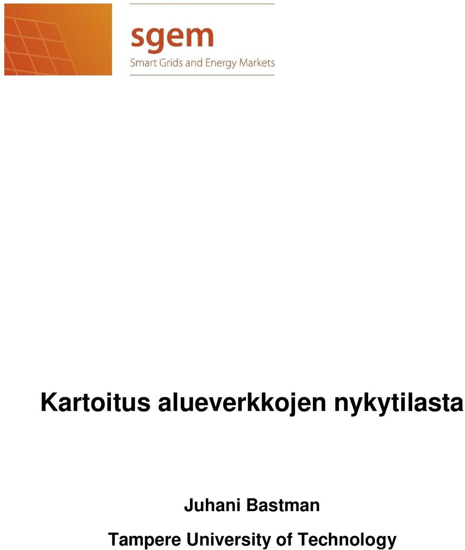 nykytilasta Juhani