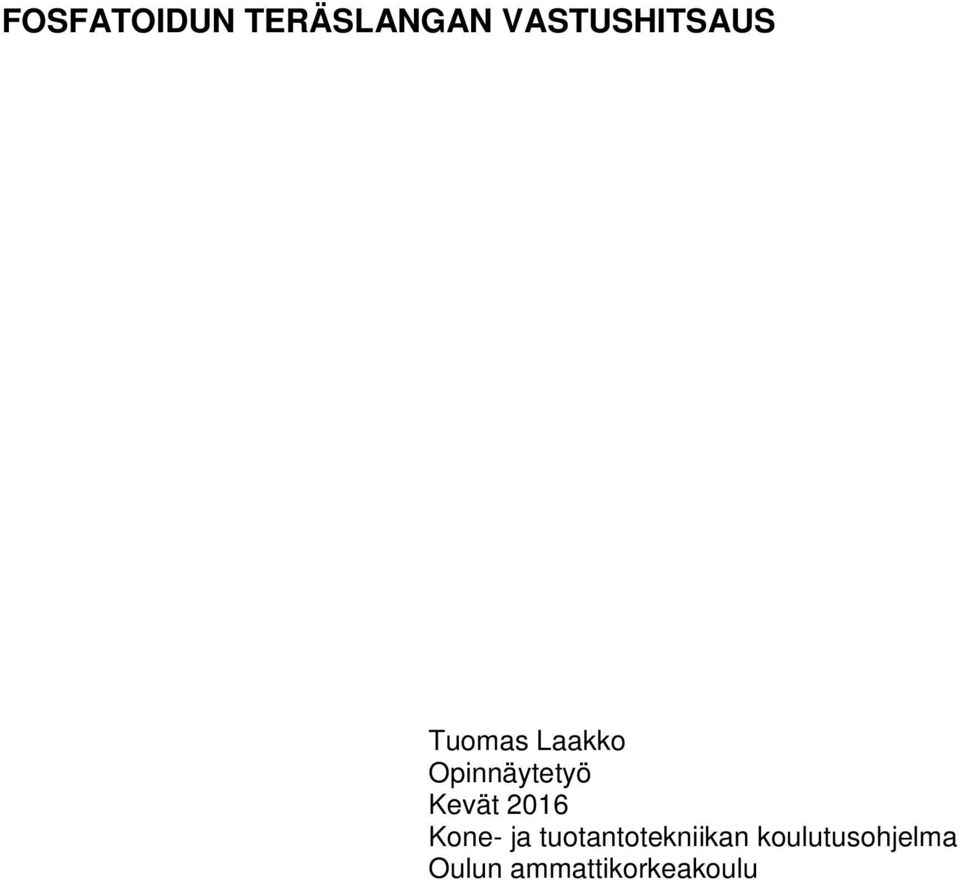 Opinnäytetyö Kevät 2016 Kone- ja