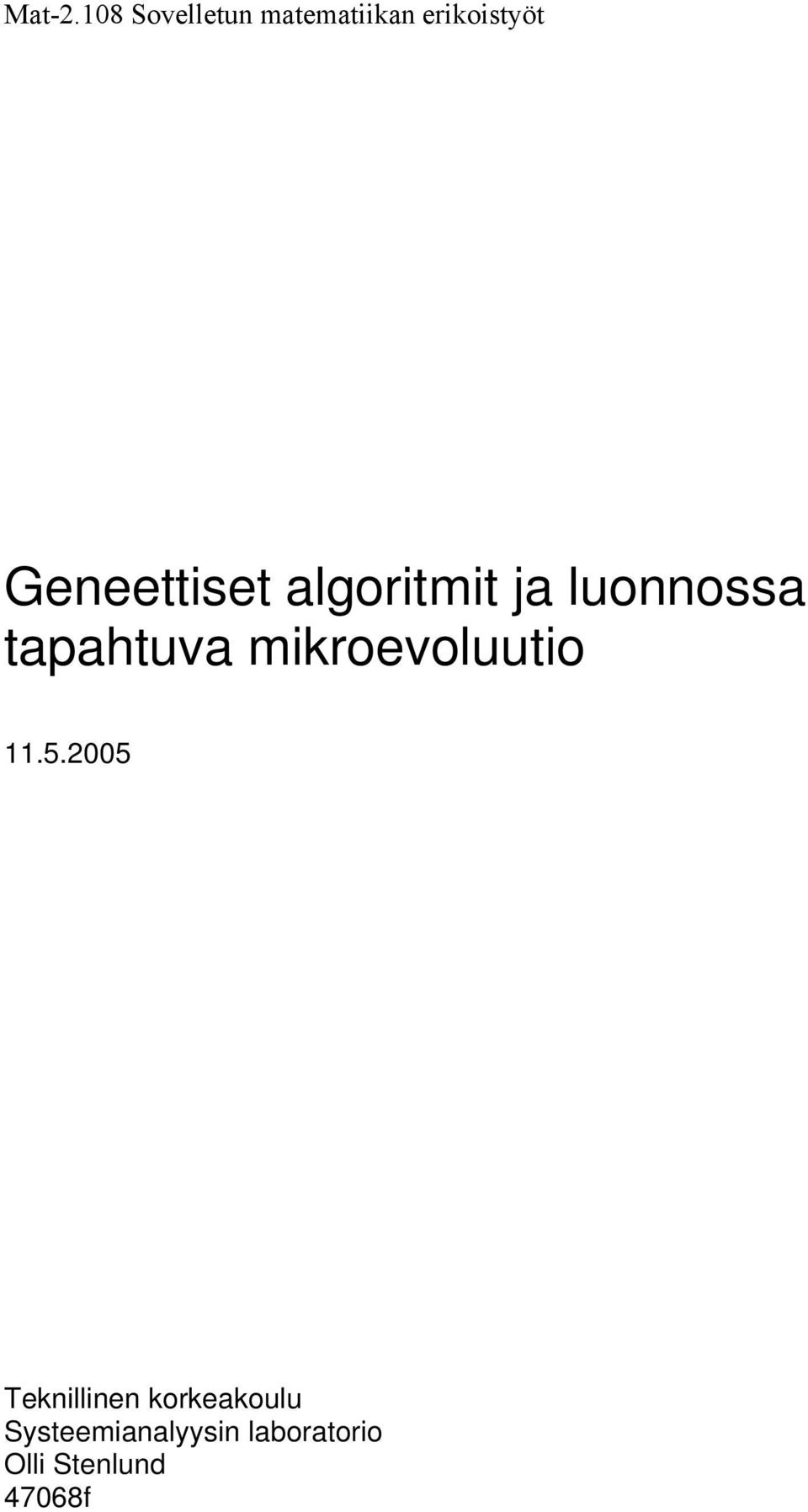 Geneettset algortmt ja luonnossa tapahtuva