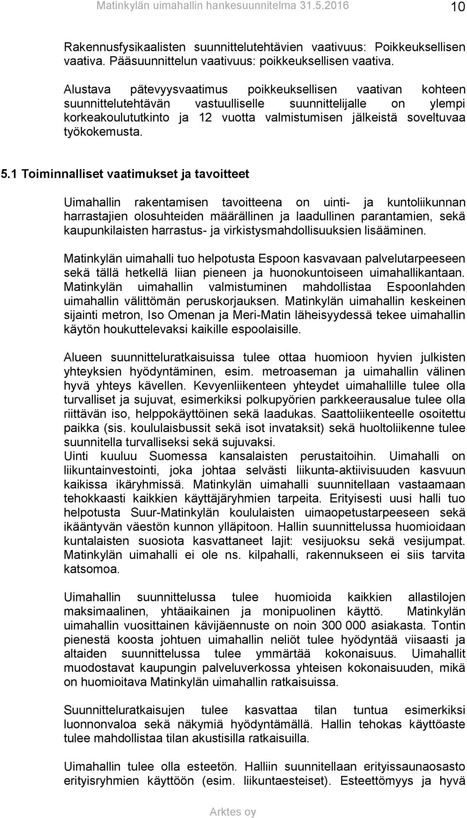 työkokemusta. 5.