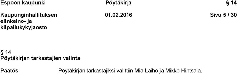 tarkastajien valinta Päätös Pöytäkirjan